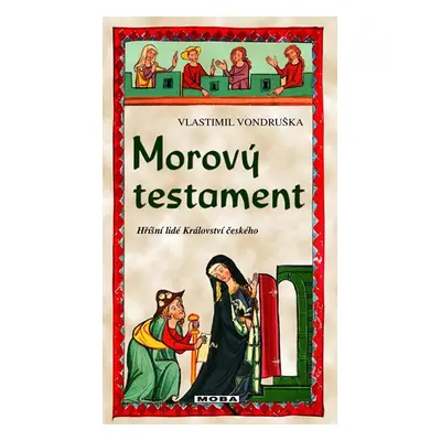 Morový testament - Hříšní lidé Království českého - Vlastimil Vondruška