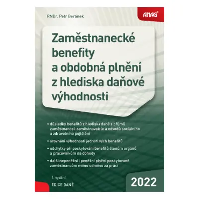 Zaměstnanecké benefity a obdobná plnění z hlediska daňové výhodnosti 2022 - RNDr. Petr Beránek