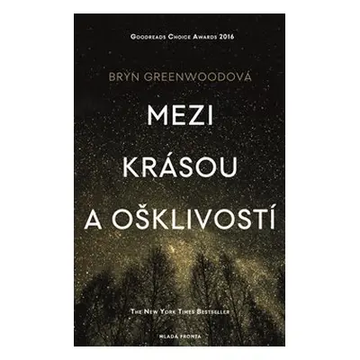 Mezi krásou a ošklivostí - Greenwoodová Bryn