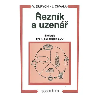 Řezník, uzenář - biologie 1. a 2.r. SOU - Durych V., Chvála J.