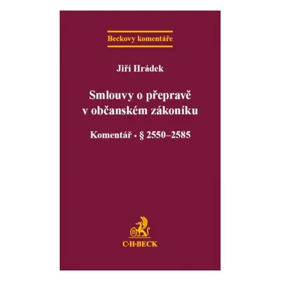 Smlouvy o přepravě v občanském zákoníku - Jiří Hrádek