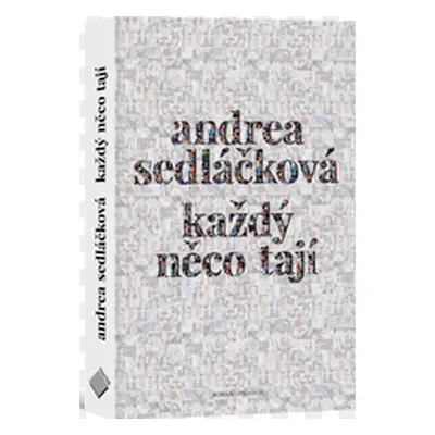 Každý něco tají - Sedláčková Andrea