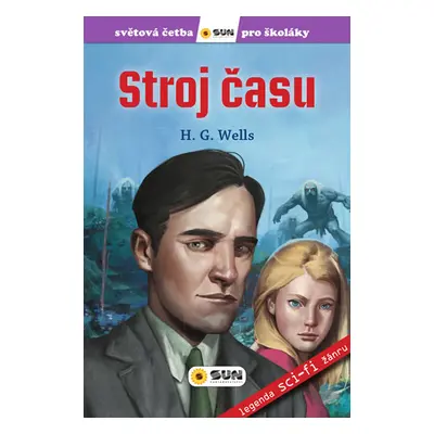 Stroj času - Světová četba pro školáky - Wells Herbert George