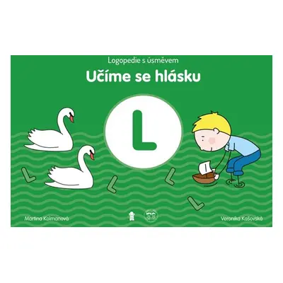 Učíme se hlásku L: Logopedie s úsměvem - Kolmanová Martina