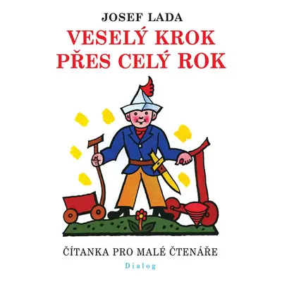 Veselý krok přes celý rok - Čítanka pro malé čtenáře - Lada Josef