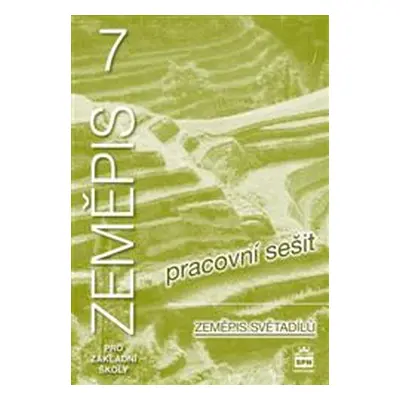 Zeměpis 7.r. ZŠ - Zeměpis světadílů - pracovní sešit - Demek Jaromír, Mališ Ivan