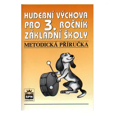 Hudební výchova 3 - metodická příručka - M. Lišková