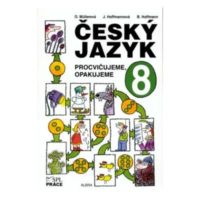 Český jazyk 8 - Procvičujeme, opakujeme - Hoffmann