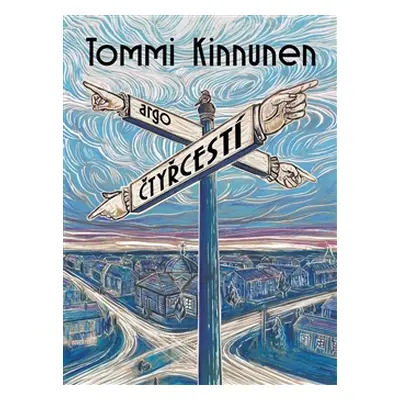 Čtyřcestí - Tommi Kinnunen