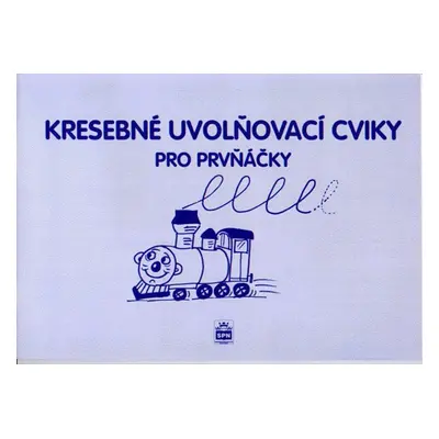 Kresebné uvolňovací cviky pro prvňáčky - Wagnerová J.