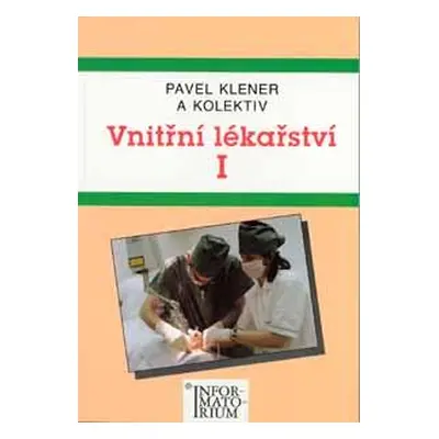 Vnitřní lékařství 1 pro SZŠ - Klener Pavel