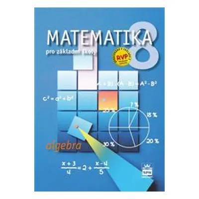 Matematika 8.r. ZŠ, algebra - učebnice - Zdeněk Půlpán