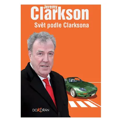 Svět podle Clarksona - Clarkson Jeremy