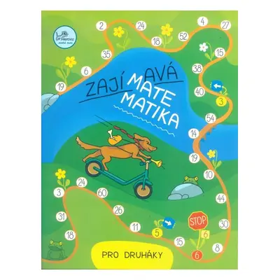 Zajímavá matematika pro druháky - prof. RNDr. Josef Molnár, CSc.; PaedDr. Hana Mikulenková