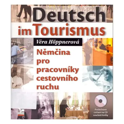 Deutsch im Tourismus + audio CD - Hppnerová Věra