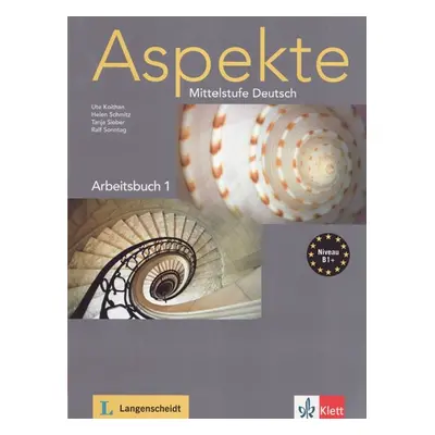 Aspekte 1 Arbeitsbuch /Niveau B1+/ - Kothan Ute a kolektiv