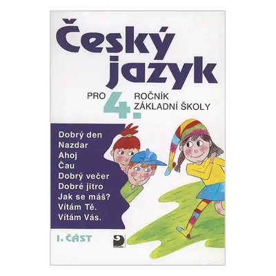 Český jazyk 4. r, ZŠ - učebnice 1. část - Ludmila Konopková