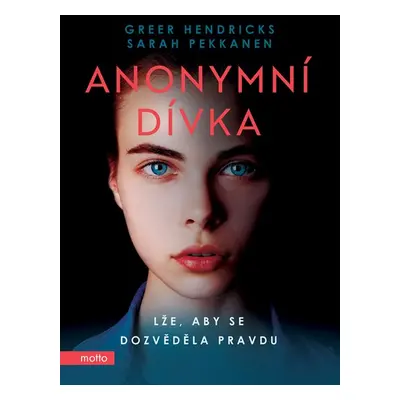 Anonymní dívka - Sarah Pekkanen, Greer Hendricks