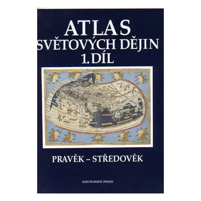 Atlas světových dějin, 1. díl, Pravěk – Středověk