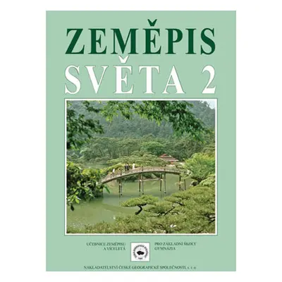 Zeměpis světa 2 - učebnice zeměpisu pro ZŠ - Holeček Milan a kolektiv