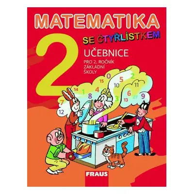 Matematika se Čtyřlístkem 2 - učebnice - Kozlová Marie, Pěchoučková Šárka,