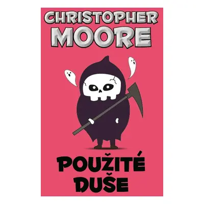 Použité duše - Christopher Moore