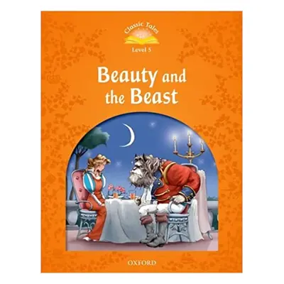 Classic Tales Second Edition Level 5 Beauty and the Beast + Audio MP3 Pack