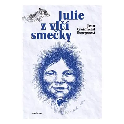 Julie z vlčí smečky - Georgeová Jean Craighead