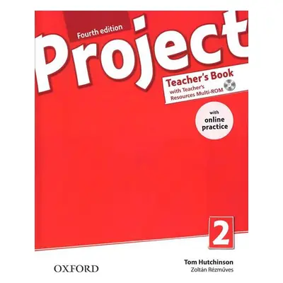 Project 2 - Fourth Edition Teacher´s Book with OnLine Practice Pack - Hutchinson Tom