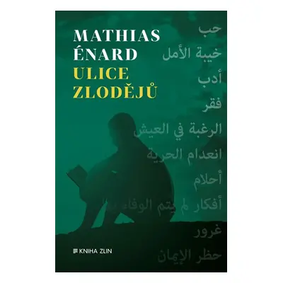 Ulice Zlodějů - Mathias Enard