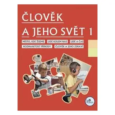 Člověk a jeho svět 1 - Prvouka - PaedDr. Hana Danihelková