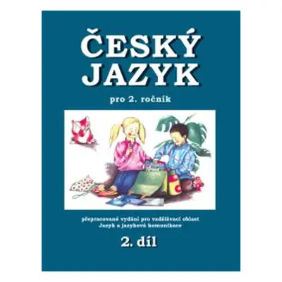 Český jazyk pro 2.ročník - 2.díl - PaedDr. Hana Mikulenková a kol.