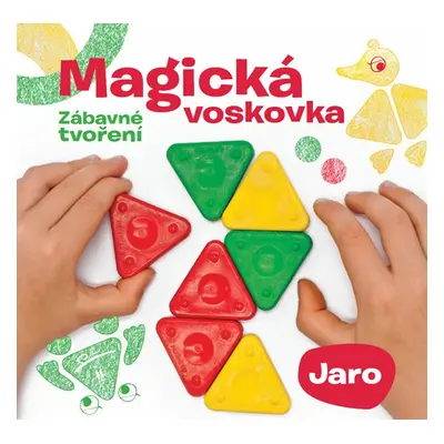 Kniha "MAGICKÁ VOSKOVKA", díl 1 "JARO" (inspirace+voskovky+výseky)