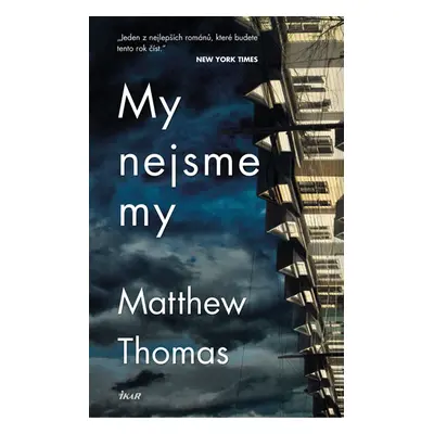 My nejsme my - Thomas Matthew