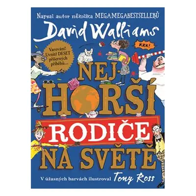 Nejhorší rodiče na světě - Walliams David