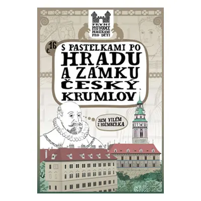 S pastelkami po hradu a zámku Český Krumlov - Chupíková Eva