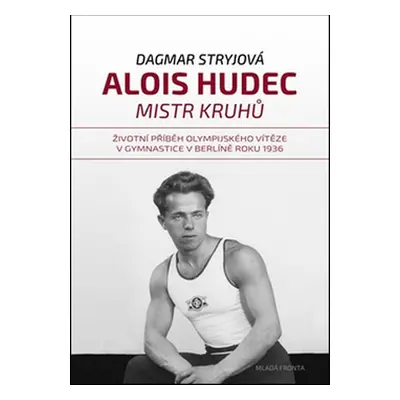 Alois Hudec Mistr kruhů - Dagmar Stryjová