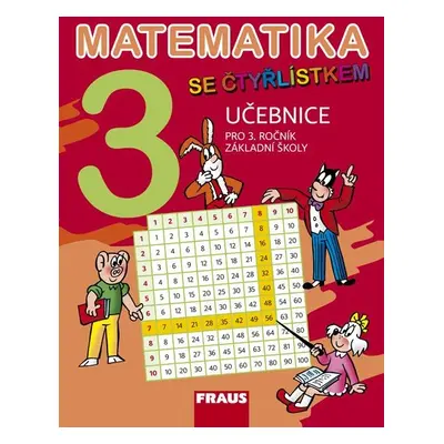 Matematika se Čtyřlístkem 3 - učebnice - Kozlová, Pšchoučková, Rakoušová