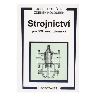 Strojnictví pro SOU nestrojírenská - Doleček, Holoubek