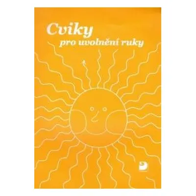 Cviky pro uvolnění ruky - Polanská Jiřina