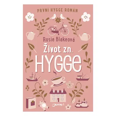 Život zn.: Hygge - Blakeová Rosie