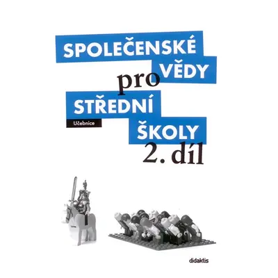 Společenské vědy pro střední školy 2. díl - učebnice - Denisa Denglerová