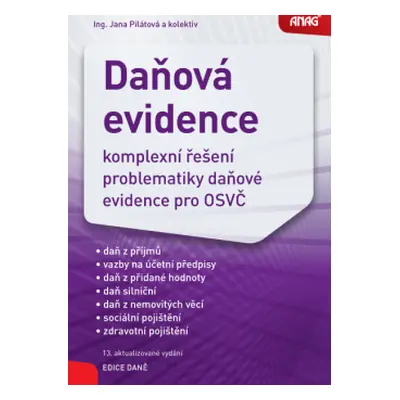 Daňová evidence 2022 - Ing. Jana Pilátová, Ing. Jana Rusmanová, Ing. Karel Janoušek, Ing. Taťána