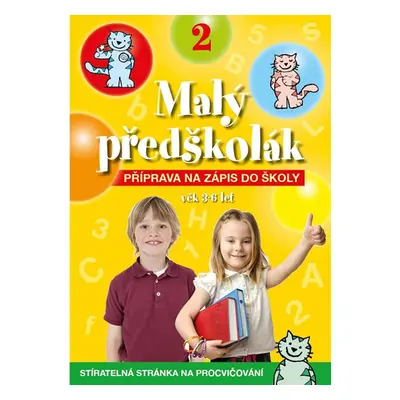 Malý předškolák 2 - Příprava na zápis do školy - neuveden