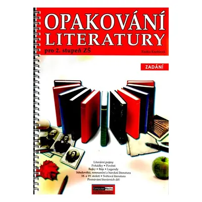 Opakování literatury pro 2.stupeň ZŠ - Radka Kneblová