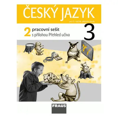 Český jazyk 3/2 - pracovní sešit - Kosová J., Babušová G., Řeháčková A.