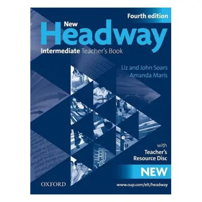 New Headway intermediate 4. Edice Teacher's book + Resource Disc - Soars, J. - Soars, L.