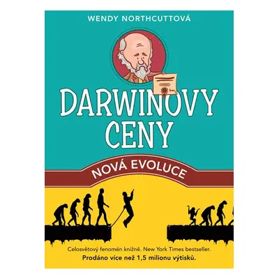 Darwinovy ceny: nová evoluce - Wendy Northcuttová