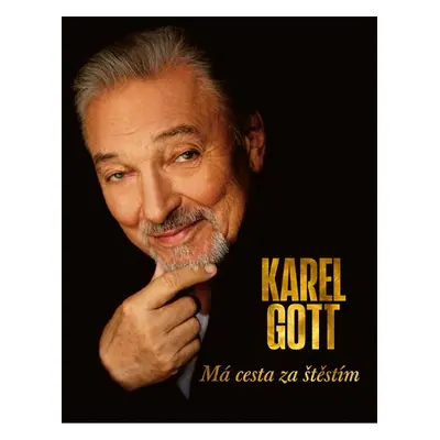 Má cesta za štěstím - KAREL GOTT - Karel Gott