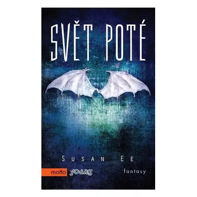 Svět poté - Susan Ee